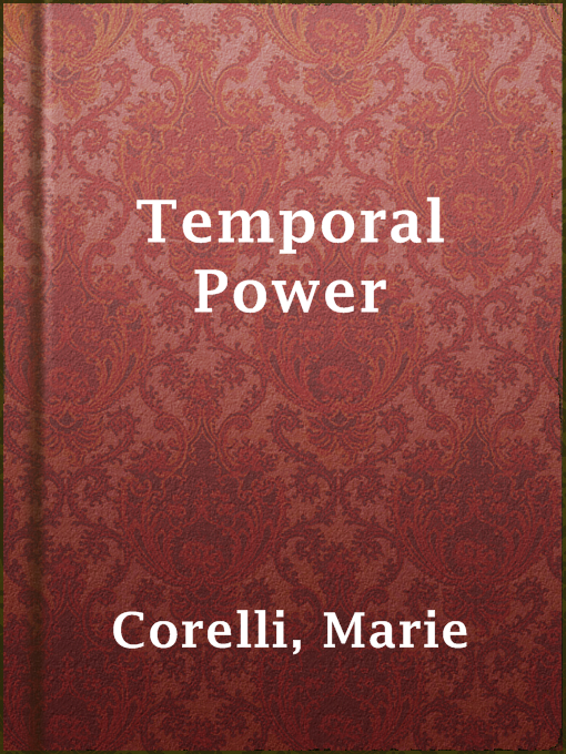 Title details for Temporal Power by Marie Corelli - Available